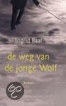 I. Baal - De weg van de jonge Wolf