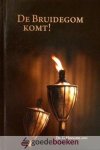 Hoogerland, Ds. G. - De Bruidegom komt! *nieuw* - laatste exemplaren! --- Drietal preken