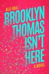 Alli Vail - Brooklyn Thomas Isn't Here