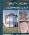 Timpson, John - Timpson's England, A Look Beyond the Obvious at the Unusual, the Eccentric and the Definitely Odd