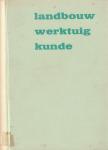 Berlijn, J.D.; Wingerden L. van - Landbouwwerktuigkunde, 6e druk/