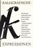 KAPR, Albert (red.) - Kalligrafische Expressionen. Über die Kalligrafie in der Deutschen Demokratischen Republik.