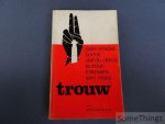 de Bruyne, Arthur. - Trouw: pater Stracke, Borms, Staf De Clercq, Leuridan, Tollenaere, Wim Maes.