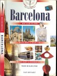 Bryant, Sue - Reiskompas Barcelona ... Wat is er te zien? Waar moet u naar toe? Waar kunt u overnachten ? Met overzichtkaarten, kleurenfoto's en heel veel praktische informatie .. Thuis in elke stad