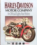 David K.  Wright - The Harley-Davidson Motor Company: An Official Eighty-year History
