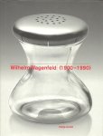 WAGENFELD - Beate MANSKE [Ed.] - Wilhelm Wagenfeld (1900-1990). [English editon].