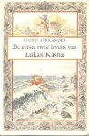 Alexander, Lloyd - De Eerste Twee Levens van Lukas-Kasha
