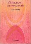 FRIELING, Rudolf - Christendom  en reïncarnatie