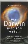 G. Teule - Wat Darwin niet kon weten