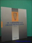DUCO, D.H.; - DE TABAKSPIJP ALS ORANJE PROPAGANDA,