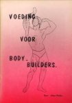 DEKKER, JOHAN - Voeding voor body-builders