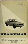 P. Olyslager 25173 - Vraagbaak Ford Taunus 1967-1969 12M, 15M, -TS, -XL, -RS