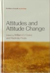 William D. Crano, Radmila Prislin - Attitudes and Attitude Change Frontiers of Social Psychology