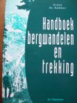 Arjan de Bakker - Handboek Bergwandelen en trekking