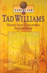 tad williams - stad van gouden schaduw