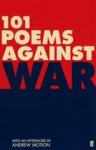 Motion, Andrew (afterword) - 101 poems against war