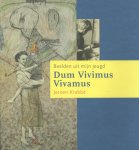 Jeroen Krabbe, Ralph Keuning, Ko van Geemert - Dum Vivimus Vivamus beelden uit mijn jeugd