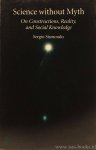SISMONDO, S. - Science without myth. On constructions, reality, and social knowledge.