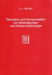 Beling, Ernst von. - Retorsion und Kompensation von Beleidigungen und Körperverletzungen.