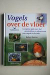 Burton, Robert - Complete gids voor het aantrekken en observeren van vogels in de tuin VOGELS OVER DE VLOER