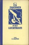 KÜPFER, C.C - Een zwerver in het luchtruim. De avonturen van een Nederlandschen vlieger