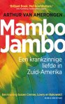 Arthur Van Amerongen 232910 - Mambo Jambo een krankzinnige liefde in Zuid-Amerika