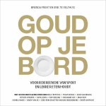 Brenda Frunt, Erik te Velthuis - Goud op je bord voor iedereen die van sport en lekker eten houdt
