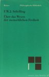 SCHELLING, F.W.J. - Philosophische Unterschungen über das Wesen der menschlichen Freiheit und die damit zusammenhängenden Gegenstände. Herausgegeben von Thomas Buchheim.