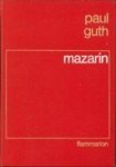 GUTH, PAUL - Mazarin