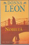 Leon, D. - Nobiltà / druk 1 Een Venetiaanse misdaadroman Leon, D. - Nobiltà / druk 1 Een Venetiaanse misdaadroman