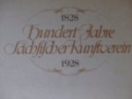 Haenel, Erich - Hundert Jahre Sächsischer Kunstverein 1828-1928 Haenel, Erich - Hundert Jahre Sächsischer Kunstverein 1828-1928