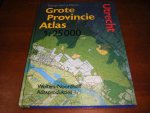 Wolters-Noordhoff Atlasprodukties. - Topografische Dienst. Grote Province Atlas 1:25000. Utrecht.