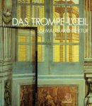 MILMAN, MIRIAM. - Das Trompe-l'oeil. Gemalte Architektur.