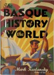 Mark Kurlansky - The Basque History of the World