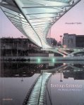 Tzonis, Alexander - Santiago Calatrava: The Poetics of Movement