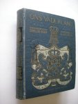 Boer, M.G. de / Blok, P.J., voorwoord - Ons Vaderland, geillustreerde geschiedenis van Nederland voor iedereen. (platen naar de schilderijen van Alma Tadema, Bombled en anderen)