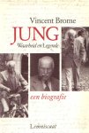 Brome, Vincent - Jung. Waarheid en Legende. Een biografie