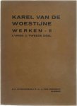 Karel van de Woestijne - Karel van de Woestijne: werken. Tweede deel. Lyriek II