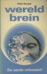 P. Russell. - Wereldbrein : de ontwakende aarde. P. Russell. - Wereldbrein : de ontwakende aarde.