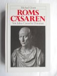 Grant, Michael - Roms Cäsaren, Von Julius Caesar bis Domitian