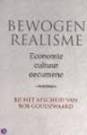 NOORDEGRAAF, Herman & GRIFFIOEN, Sander (redactie) - Bewogen realisme