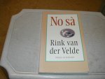 Rink van der Velde - No  sà , stikjes en ferhalen