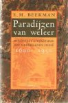 Beekman, E.M. - Paradijzen van weleer / koloniale literatuur uit Nederlands-Indie, 1600-1950