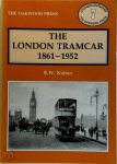 R.W. Kidner - The London Tramcar - 1861-1952