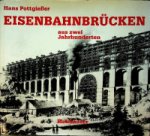 Pottgiesser, H - Eisenbahnbrucken aus zwei Jahrhunderten