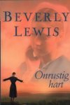 Lewis, Beverly - Lewis, Beverly-Onrustig hart (nieuw)
