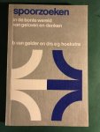 Gelder, B. van & E.G. Hoekstra - Spoorzoeken; in de bonte wereld van geloven en denken