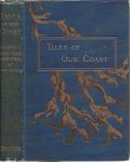 CROCKETT, S.R., Harold FREDERIC, Gilbert PARKER, W. Clark RUSSELL & Q - Tales of our Coast.