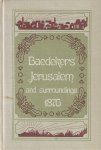 Baedeker, Karl - Baedeker's Jerusalem and Surroundings, 1876. Handbook for Travelers