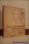 Lindsay Stainton ; Christopher White - Drawing in England : from Hilliard to Hogarth